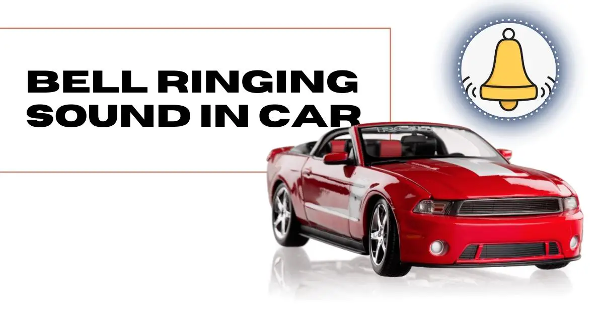 Bell Ringing Sound in Your Car