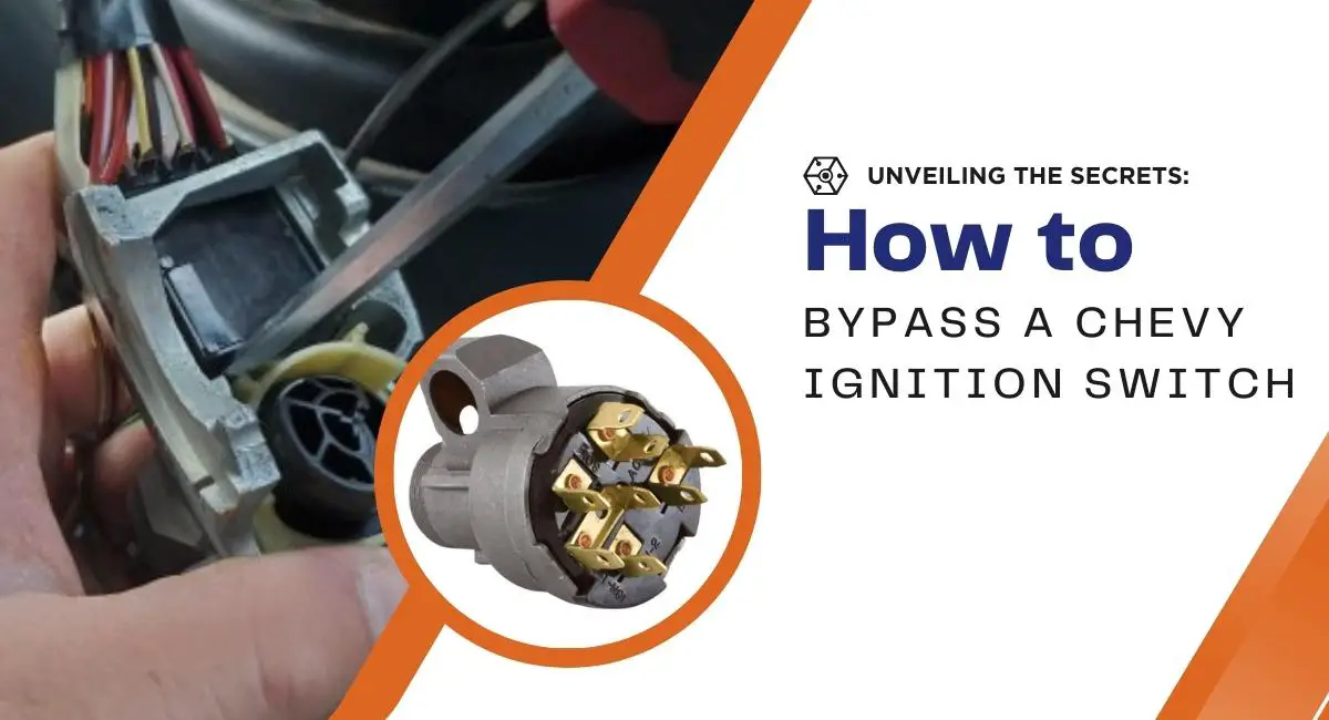 How to Bypass a Chevy Ignition Switch