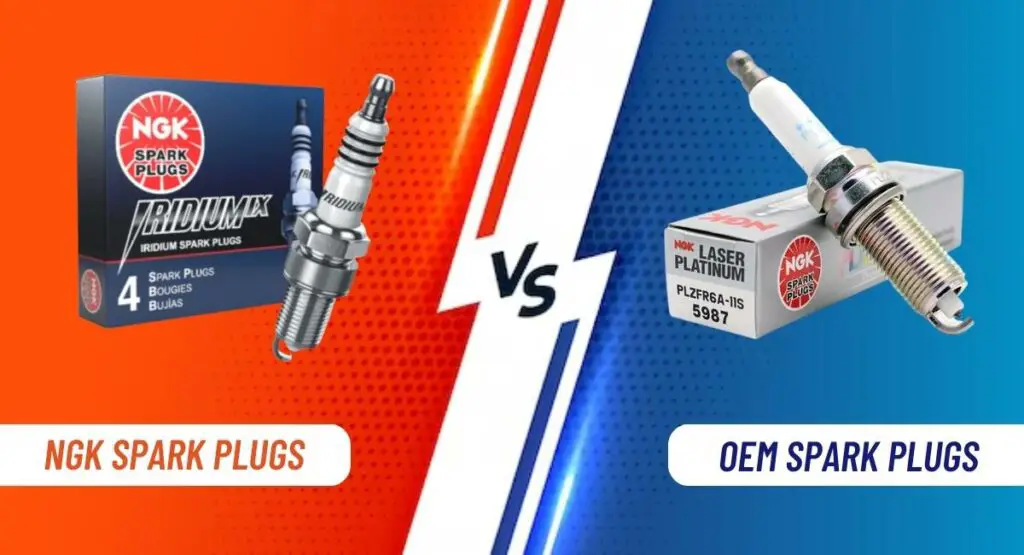 OEM Spark Plugs vs NGK Spark Plugs The Ultimate Showdown
