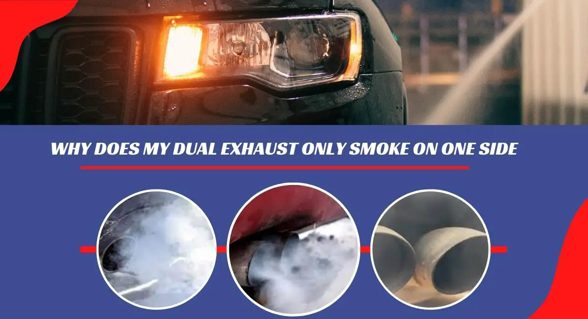 Why Does My Dual Exhaust Only Smoke on One Side?