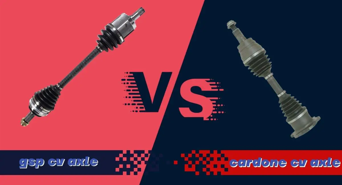 Cardone vs GSP CV Axle