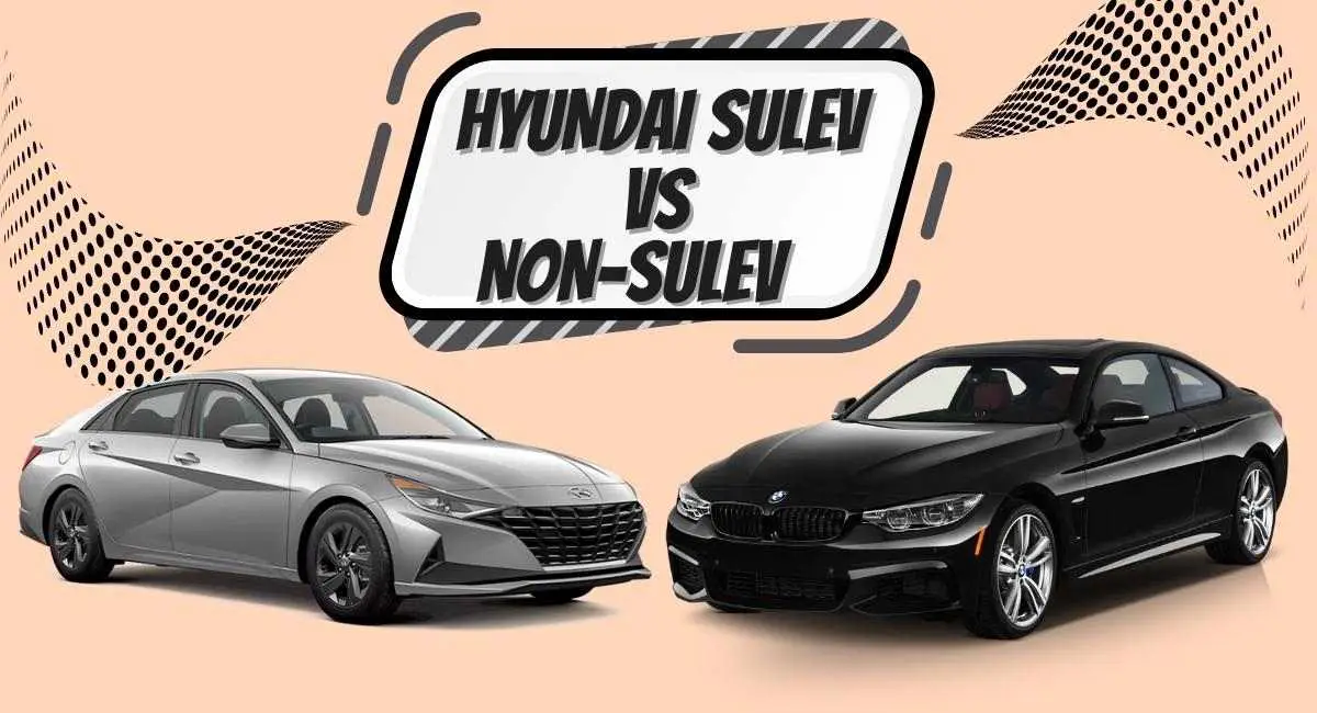 Hyundai SULEV vs Non-SULEV