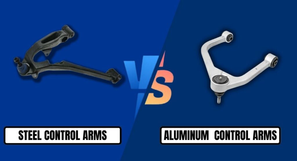 Steel vs Aluminum Control Arms The Ultimate Comparison