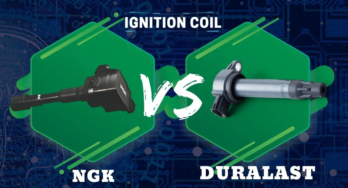 Duralast vs NGK Ignition Coils