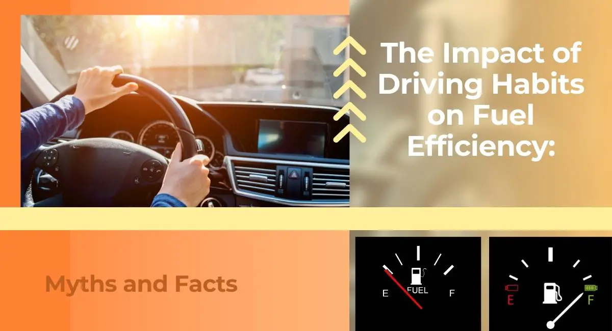 The Impact of Driving Habits on Fuel Efficiency