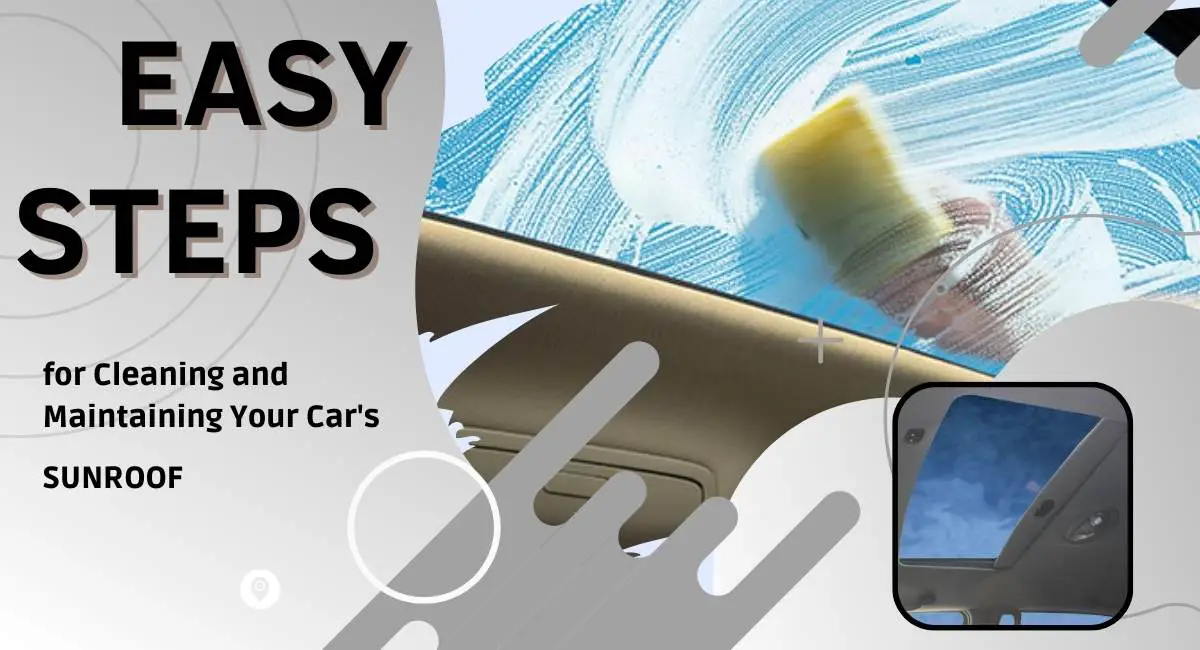 Cleaning and Maintaining Your Car's Sunroof