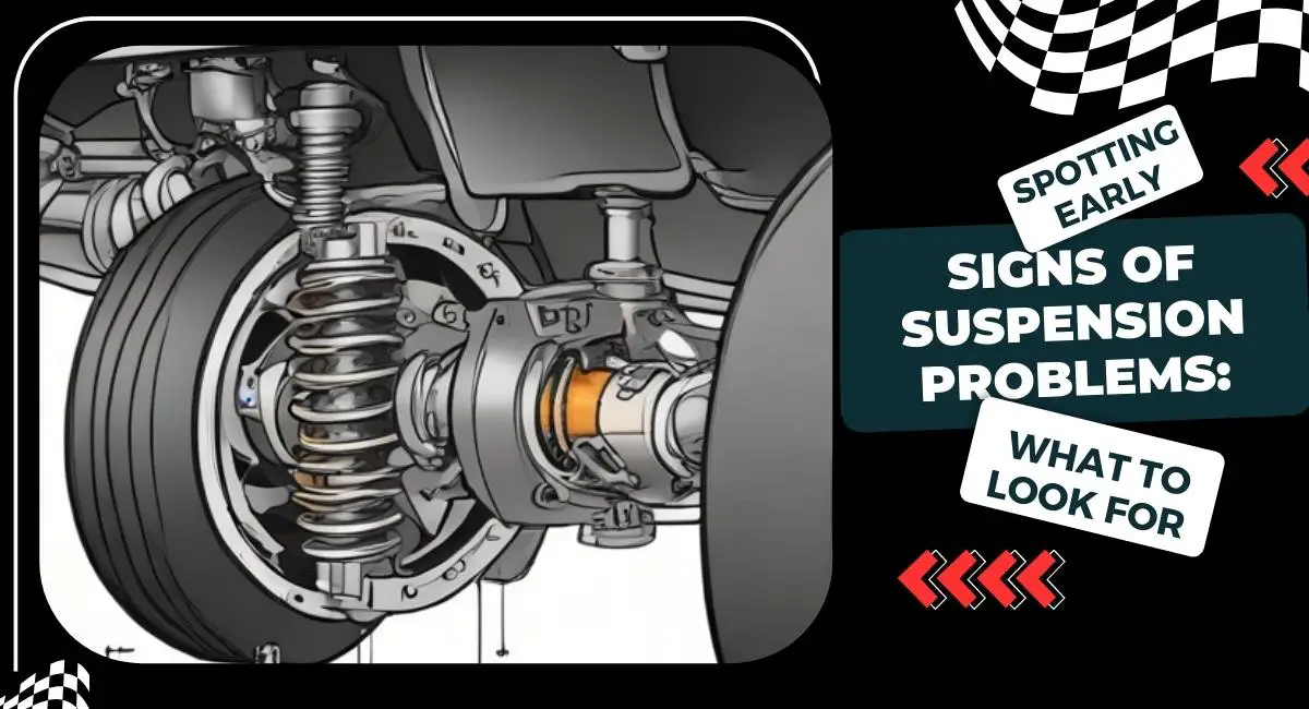 Signs of Suspension Problems