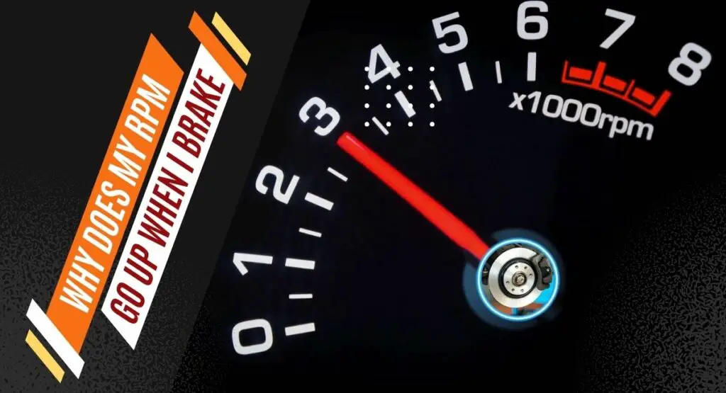 Why Does My RPM Go Up When I Brake Shift Thrill