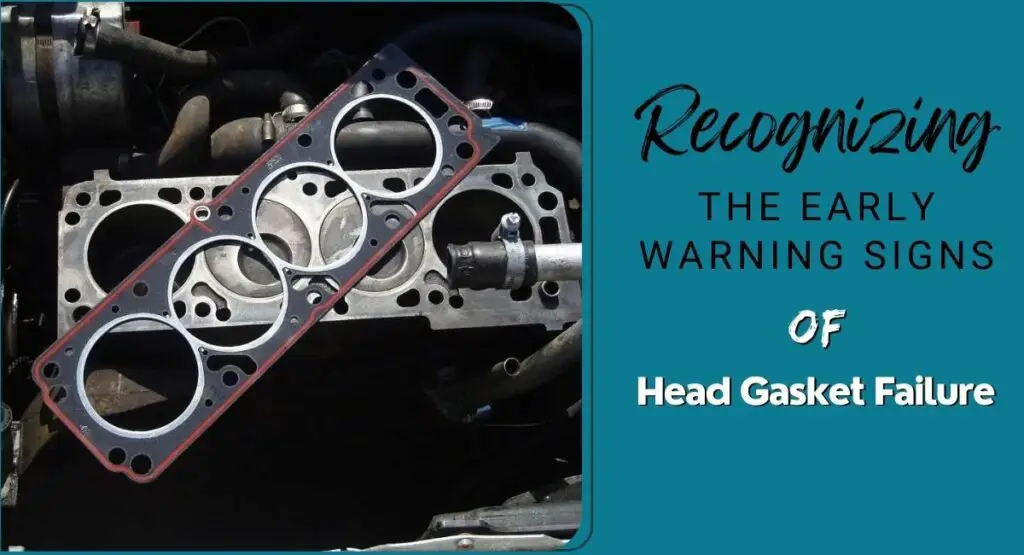 Recognizing the Early Warning Signs of Head Gasket Failure