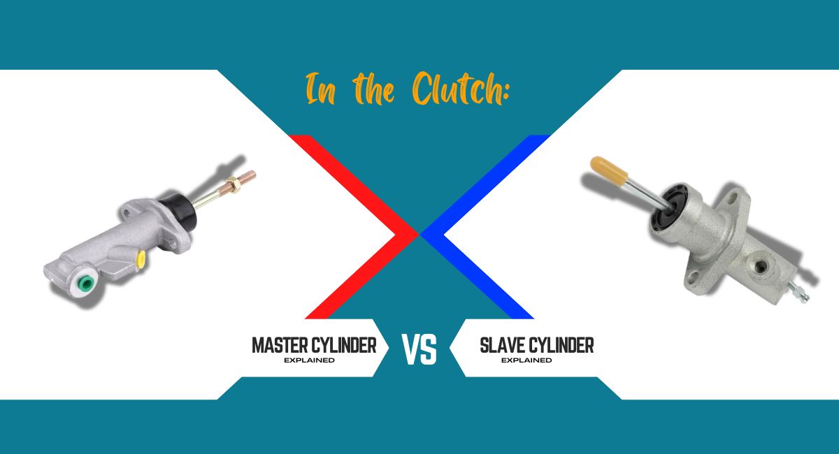 Master Cylinder vs Slave Cylinder Explained